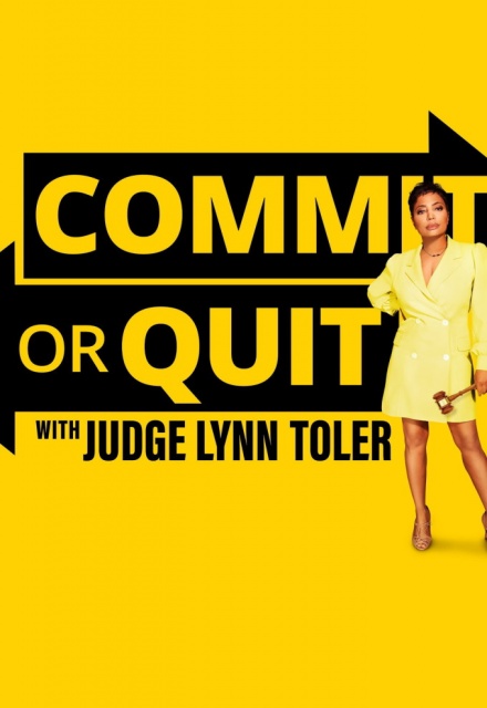 Commit or Quit with Judge Lynn Toler