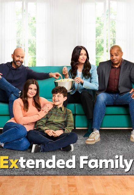 Extended Family Season 1 Episode 1 Pilot SideReel