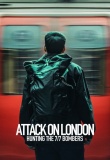 Attack on London: Hunting the 7/7 Bombers