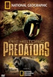 National Geographic: Prehistoric Predators