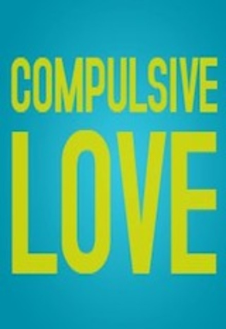 Compulsive Love