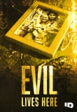 Evil Lives Here