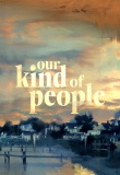Our Kind of People